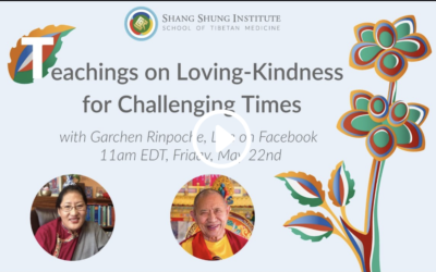 Teachings on Loving-Kindness for Challenging Times with Garchen Rinpoche