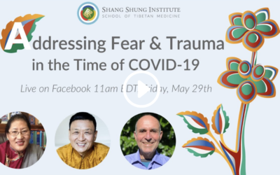 Addressing Fear & Trauma in the Time of Covid-19 w/Tenzin Wangyal Rinpoche & More